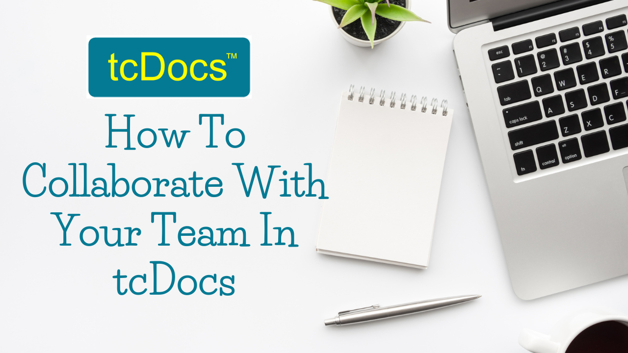 how-to-collaborate-with-your-team-in-tcdocs